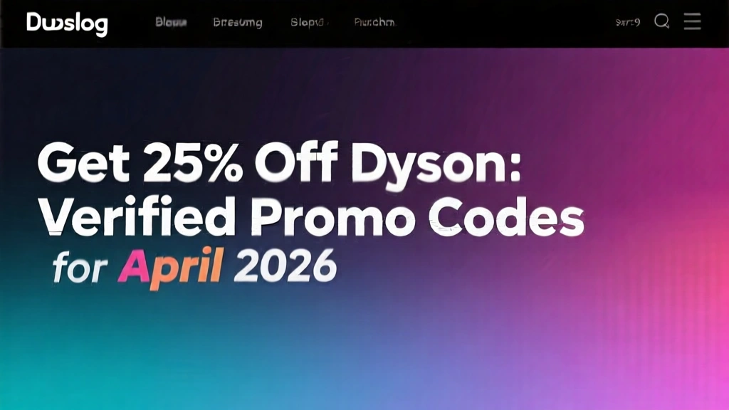 Get 25% Off Dyson: Verified Promo Codes for April 2026
