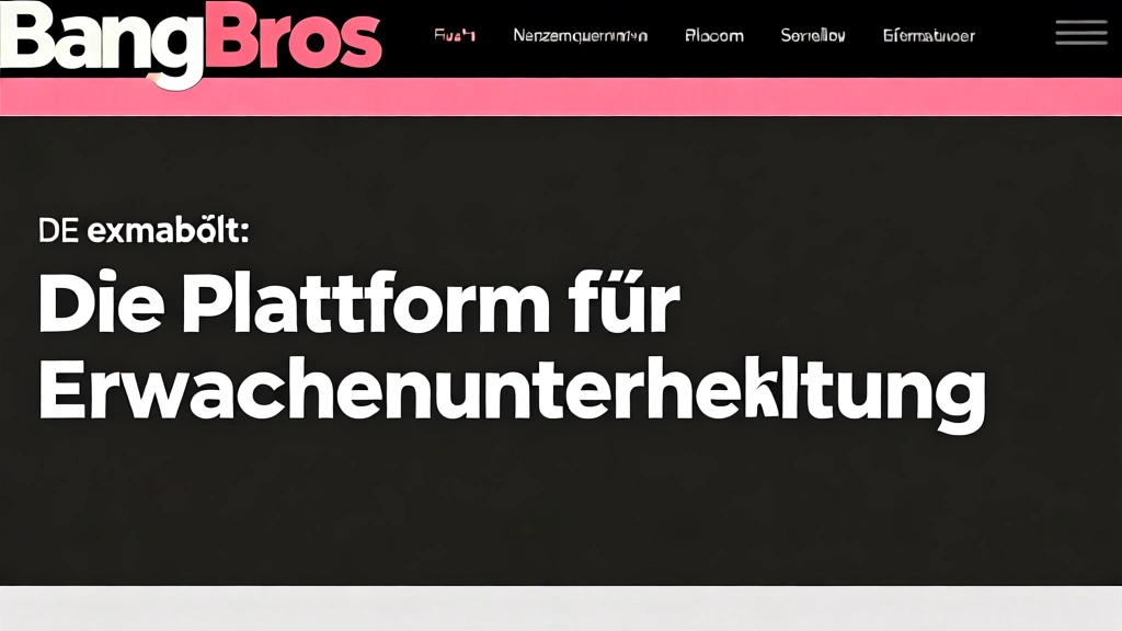 BangBros DE erklärt: Die Plattform für Erwachsenenunterhaltung