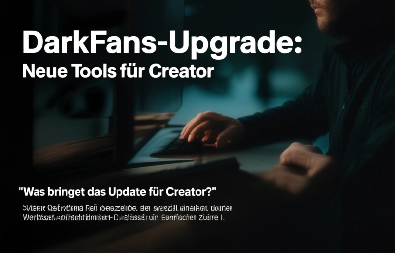Visuelle Darstellung von DarkFans-Upgrade