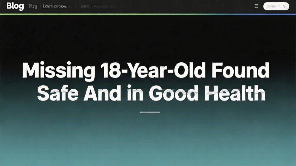 Missing 18-Year-Old Found Safe and in Good Health