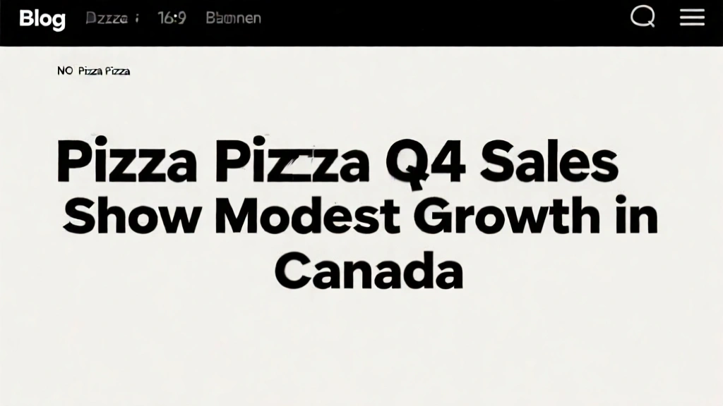 Pizza Pizza Q4 Sales Show Modest Growth in Canada