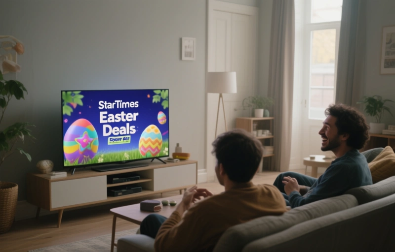 StarTimes Easter Deals: Special Offers Through April