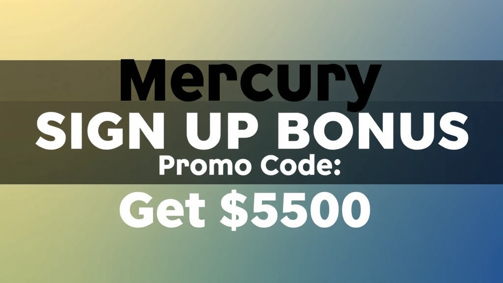 Mercury Sign Up Bonus Promo Code: Get $500