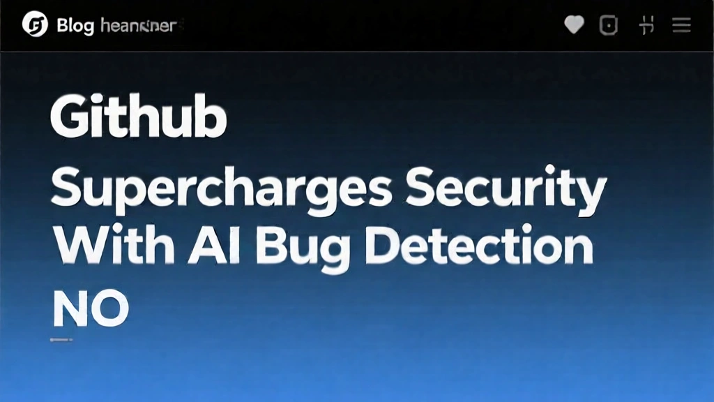 GitHub Supercharges Security with AI Bug Detection