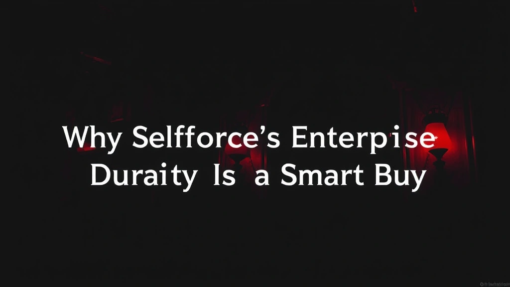 Why Salesforce's Enterprise SaaS Durability Is a Smart Buy