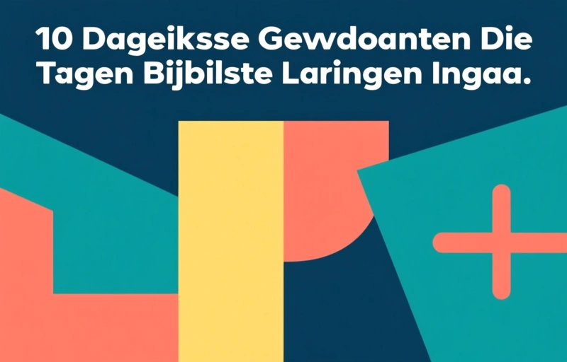 10 Dagelijkse Gewoonten Die Tegen Bijbelse Leringen Ingaan