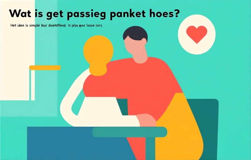 Visuele weergave van Passend pakket thuis