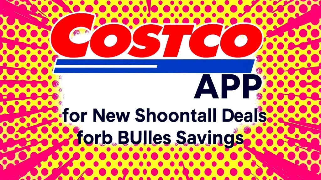 Costco App: The New Shopping Tool for Online Deals & Bulk Savings