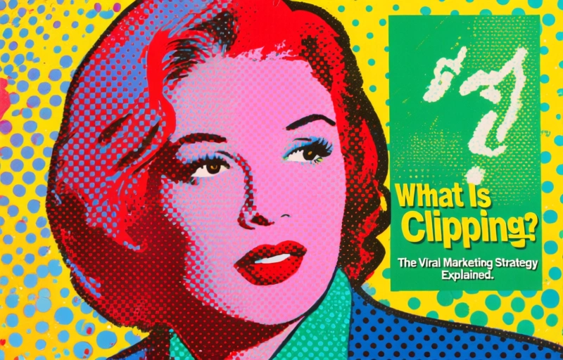 What Is Clipping? The Viral Marketing Strategy Explained