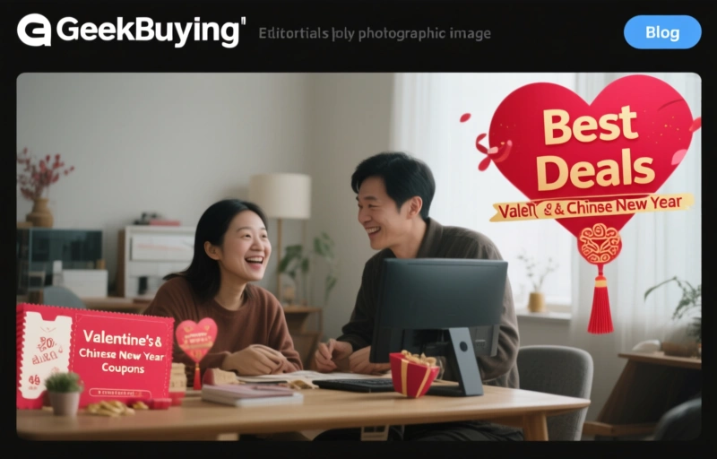 GeekBuying's Best Deals: Valentine's & Chinese New Year Coupons