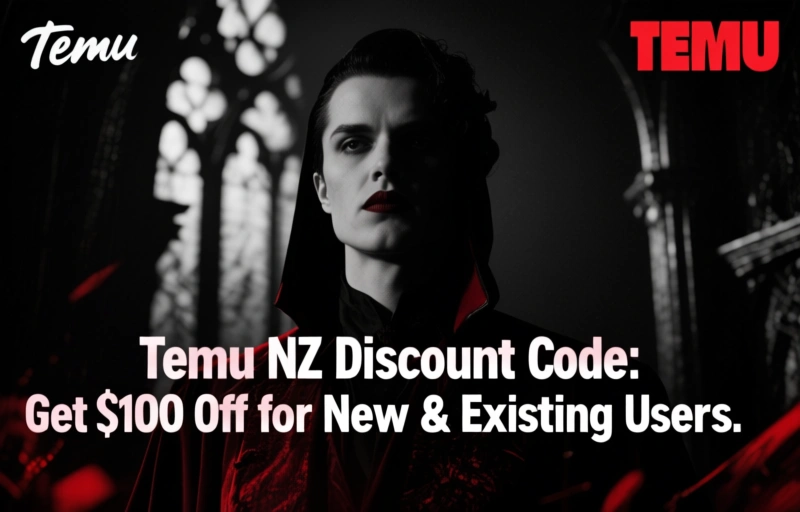Temu NZ Discount Code: Get $100 Off for New & Existing Users