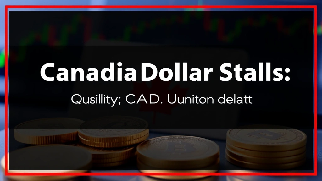 Canadian Dollar Stalls: Daily CAD Update & Market Outlook