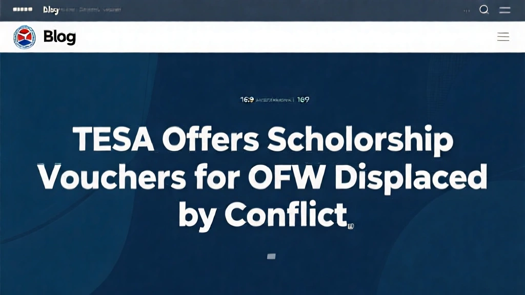 TESDA Offers Scholarship Vouchers for OFWs Displaced by Conflict