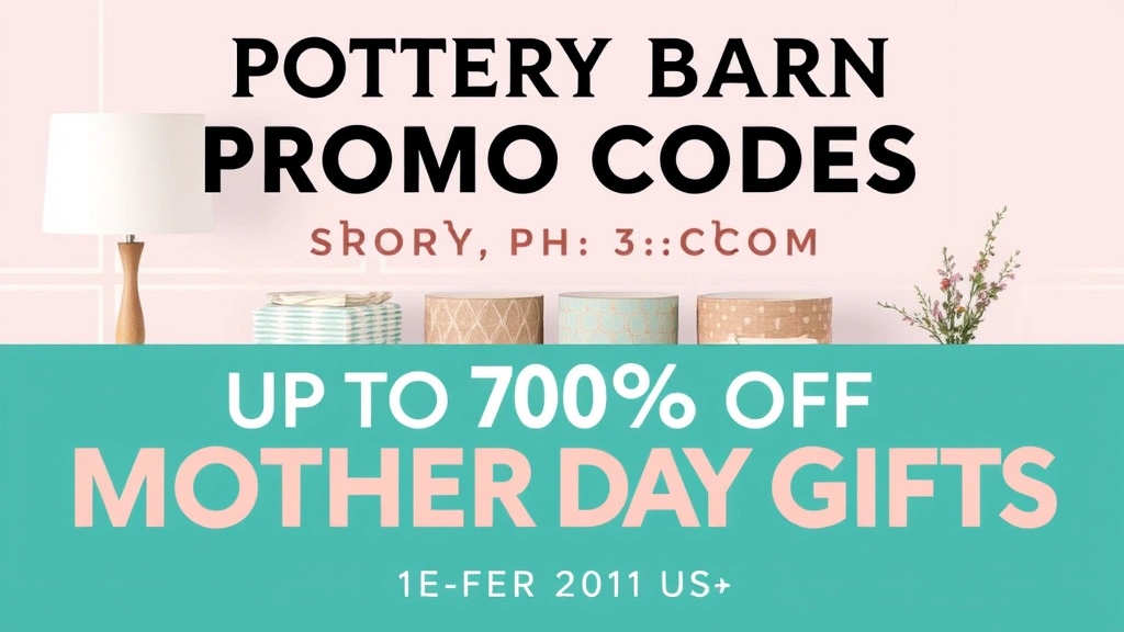Pottery Barn Promo Codes: Up to 70% Off Mother's Day Gifts