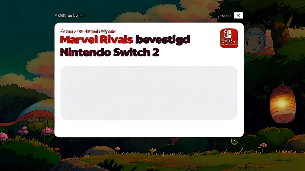 Marvel Rivals bevestigd voor Nintendo Switch 2