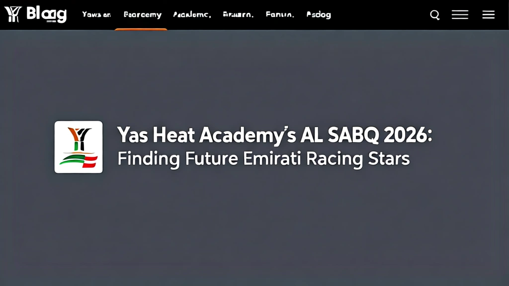 Yas Heat Academy's AL SABQ 2026: Finding Future Emirati Racing Stars