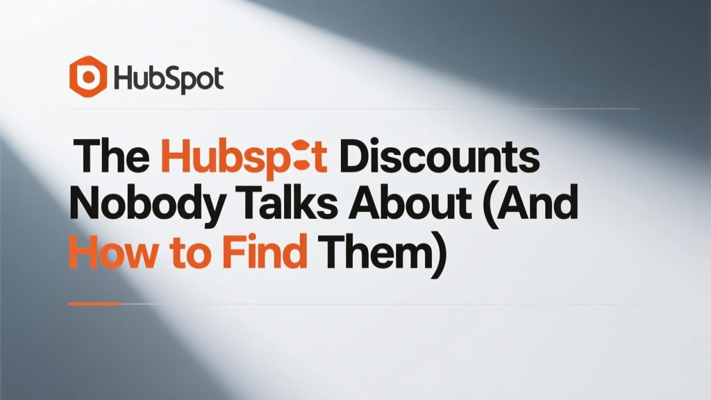 The HubSpot Discounts Nobody Talks About (And How to Find Them)