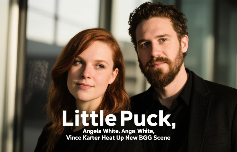 Visual representation of Little Puck, Angela White, Vince Karter Heat Up New BGG Scene