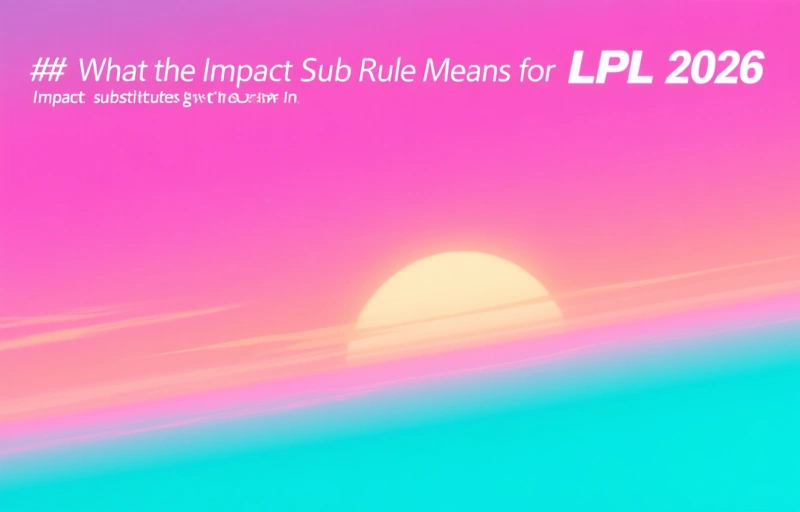Visual representation of LPL 2026