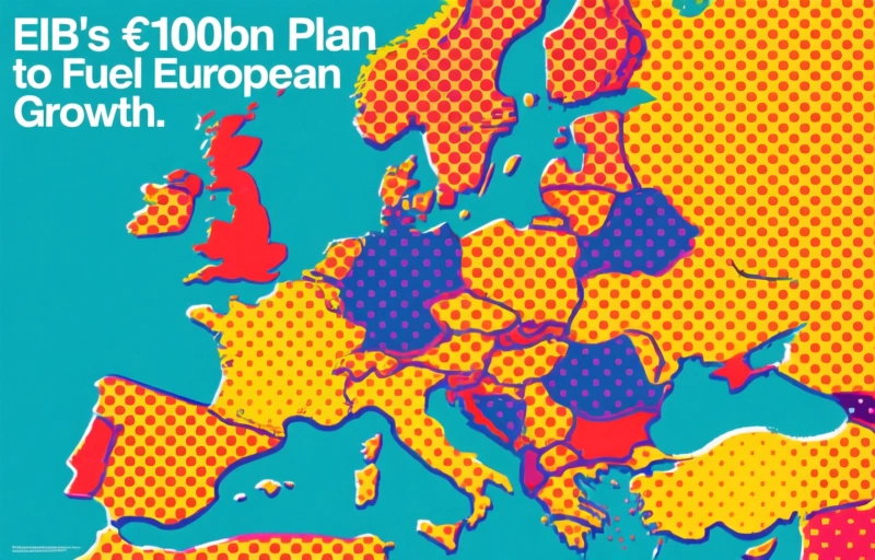 EIB's €100bn Plan to Fuel European Growth
