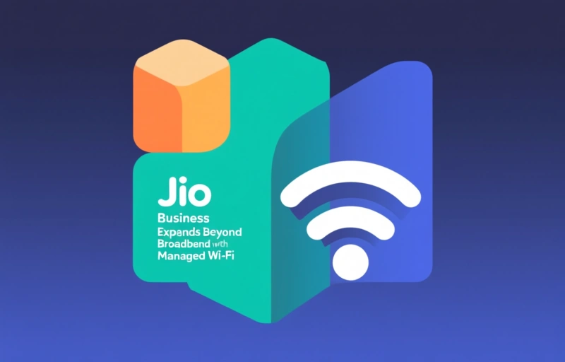 JioBusiness Expands Beyond Broadband with Managed Wi-Fi