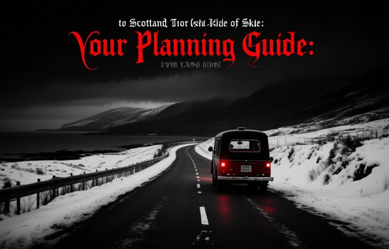 Winter Road Trip to Scotland's Isle of Skye: Your Planning Guide