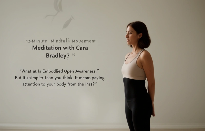 Visual representation of 12-Minute Mindful Movement Meditation with Cara Bradley