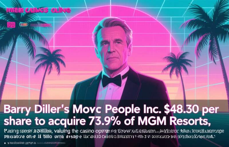 Barry Diller's Move to Buy MGM Resorts