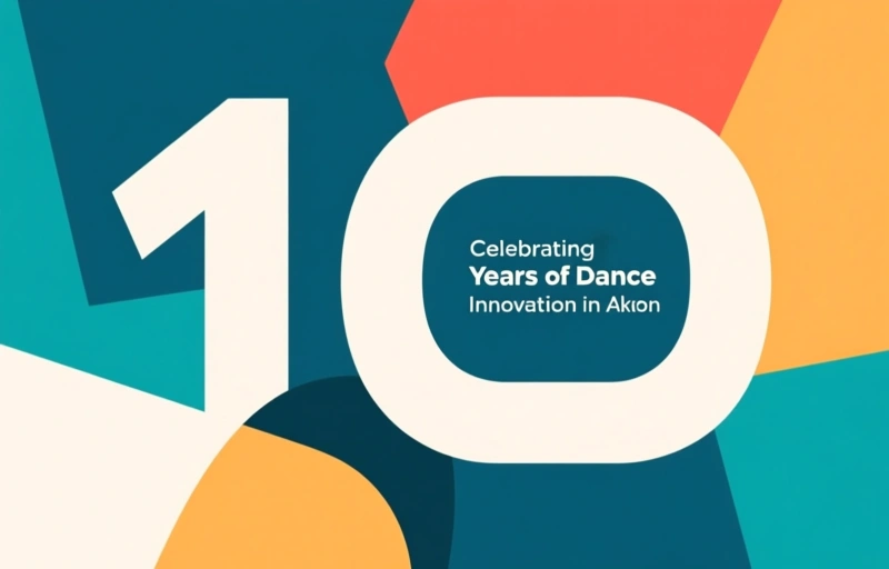 Celebrating 10 Years of Dance Innovation in Akron