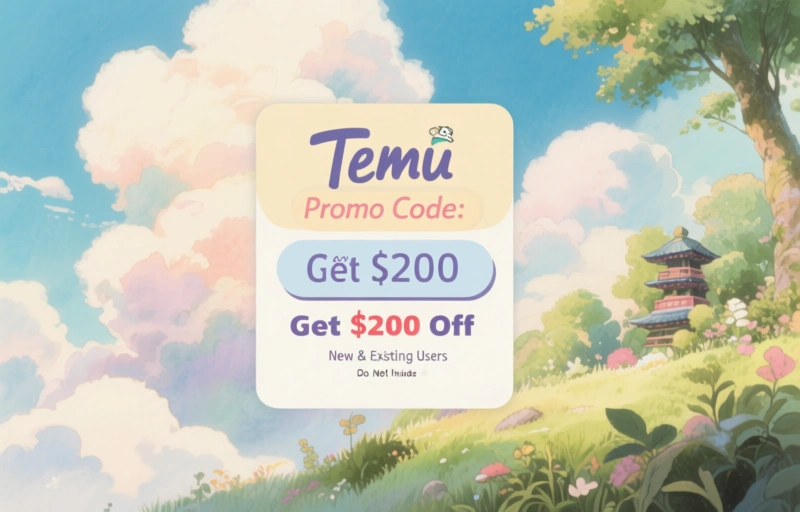 Temu Promo Code: Get $200 Off for New & Existing Users