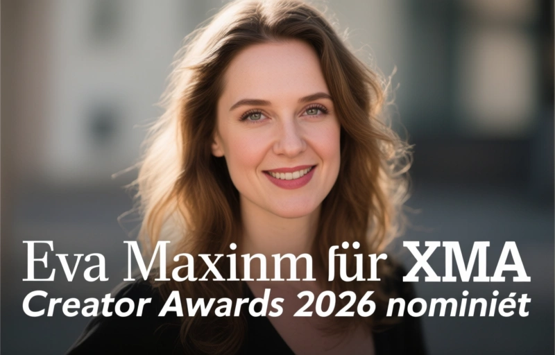 Visuelle Darstellung von Eva Maxim für XMA Creator Awards 2026 nominiert