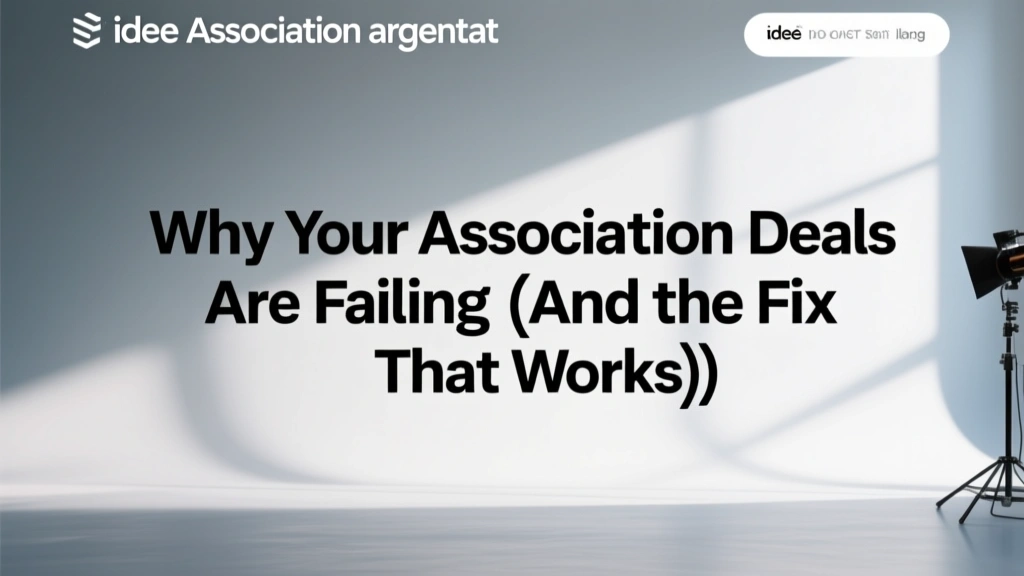 Why Your Association Deals Are Failing (And the Fix That Works)