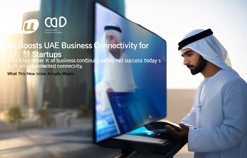 Visual representation of du Boosts UAE Business Connectivity for SMEs and Startups