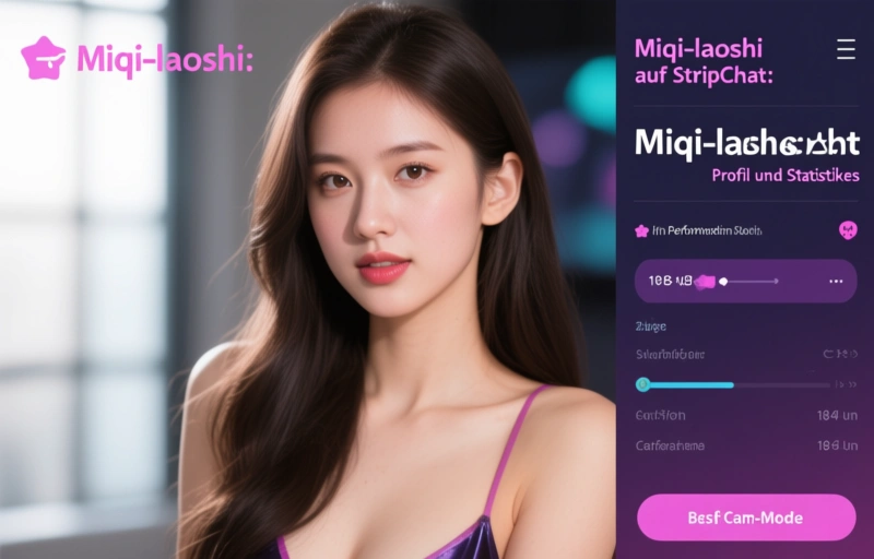 Visuelle Darstellung von Miqi-laoshi auf StripChat