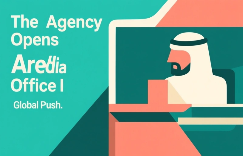 The Agency Opens Saudi Arabia Office in Global Push