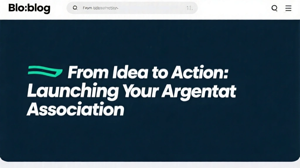From Idea to Action: Launching Your Argentat Association