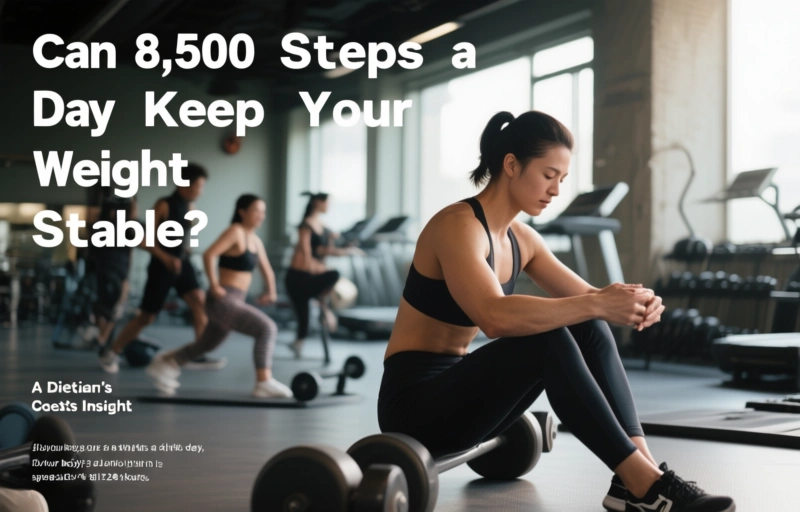 Visual representation of Can 8,500 Steps a Day Keep Your Weight Stable? A Dietitian's Insight