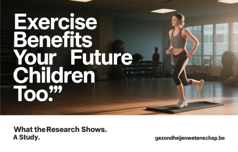 Visual representation of Exercise Benefits Your Future Children Too