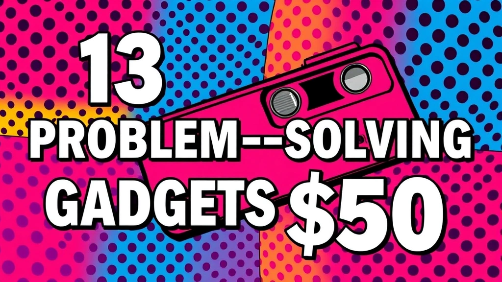 13 Brilliant Problem-Solving Gadgets Under $50