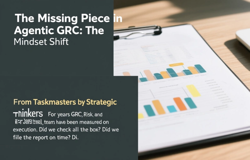 Visual representation of The Missing Piece in Agentic GRC