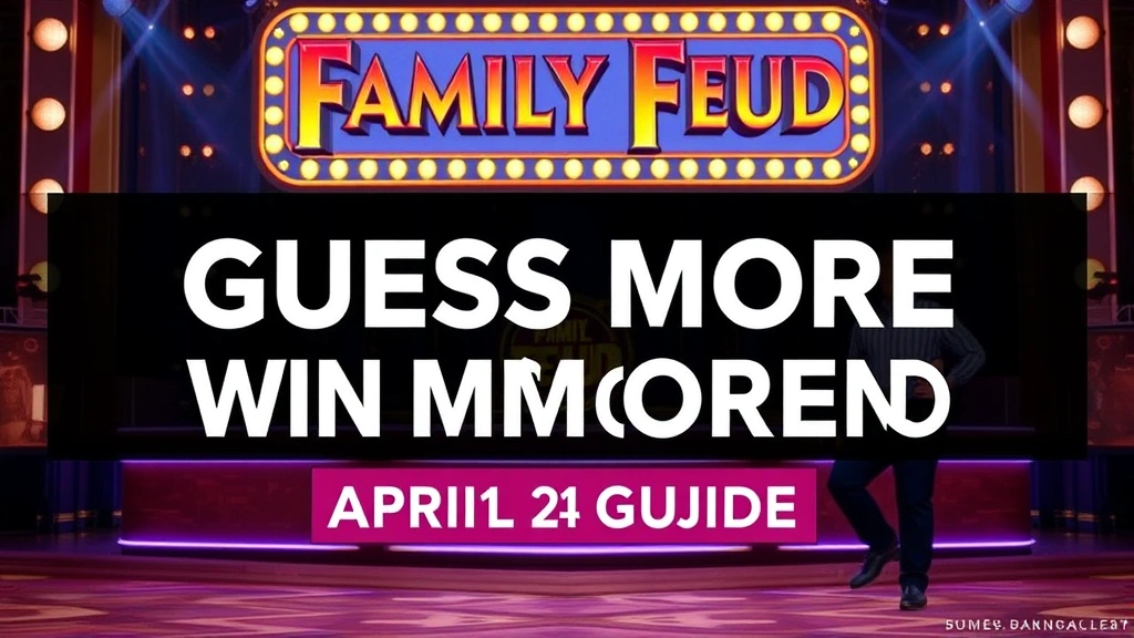 Family Feud Guess More Win More Promo: April 24 Guide