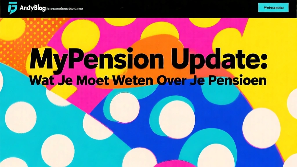MyPension Update: Wat Je Moet Weten Over Je Pensioen