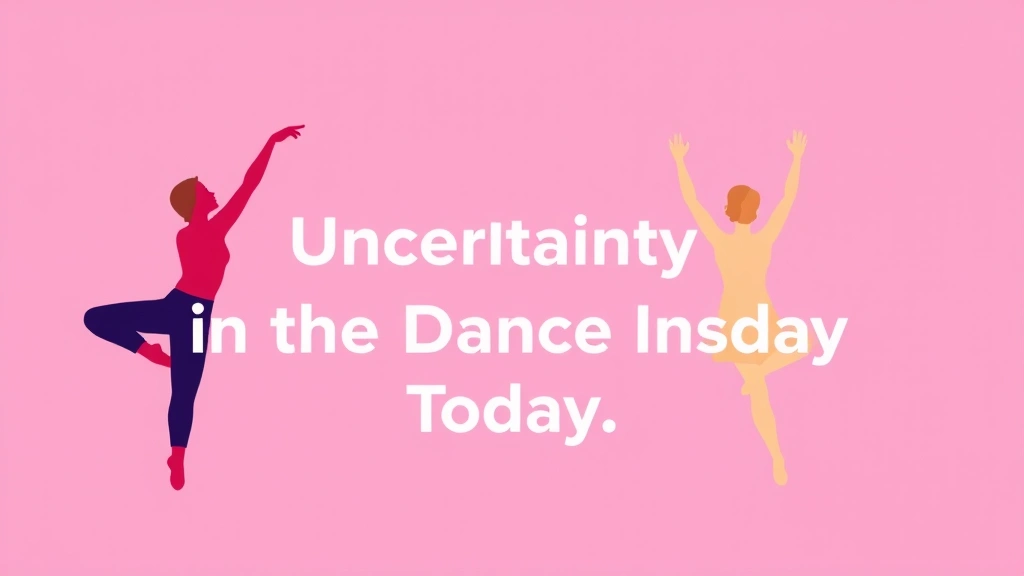 Navigating Uncertainty in the Dance Industry Today