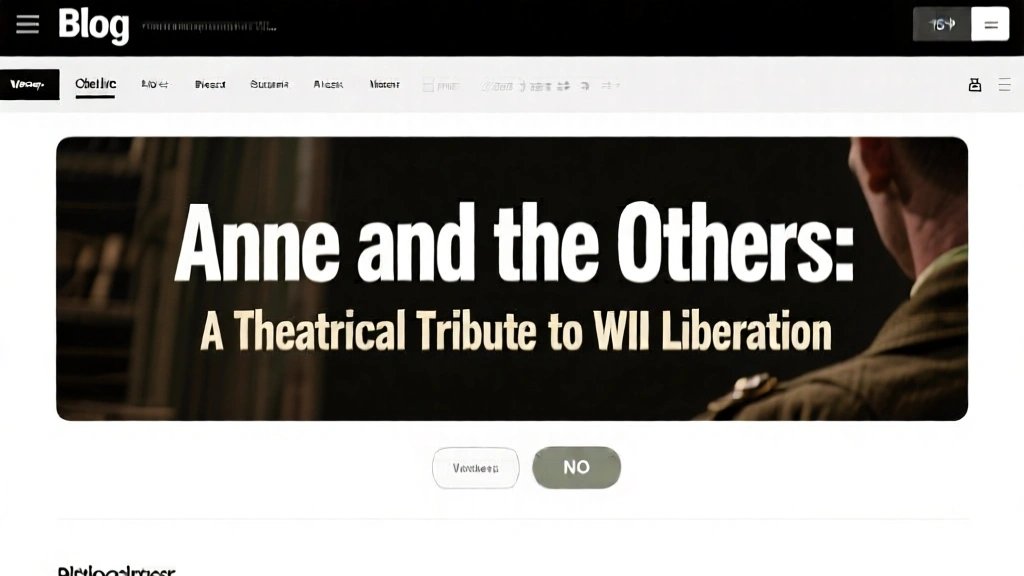 Anne and the Others: A Theatrical Tribute to WWII Liberation