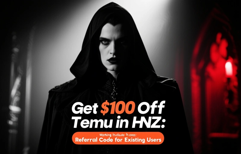 Get $100 Off Temu in NZ: Working Referral Code for Existing Users