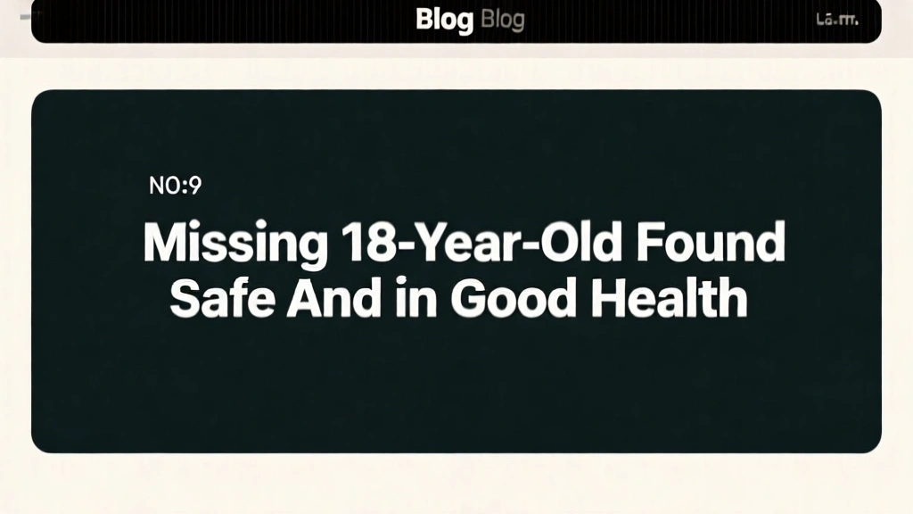 Missing 18-Year-Old Found Safe and in Good Health